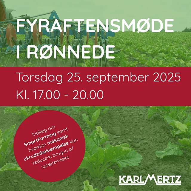 Fyraftensmøde i Rønnede torsdag 19. juni 17 - 20. Indlæg om SmartFarming samt hvordan mekanisk ukrudtsbekæmpelse kan reducere brugen af sprøjtemidler.