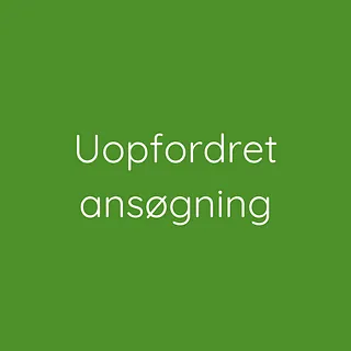 Uopfordret ansøgning